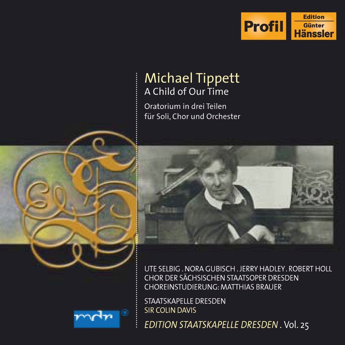 Tippett, M.: Child of Our Time (A) (Staatskapelle Dresden Edition, Vol. 25)