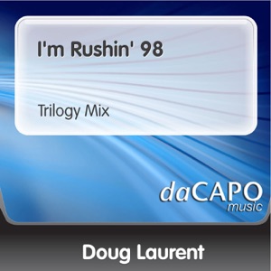 I'm Rushin' 98 (Trilogy Mix) - Single