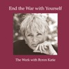 End the War with Yourself - Byron Katie Mitchell