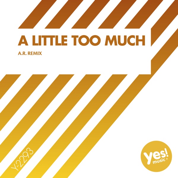 A Little Too Much - Single