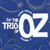 The Trio of OZ - Lost