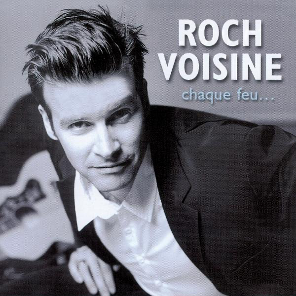 Download Roch Voisine - Chaque feu... (1999) Album – Telegraph