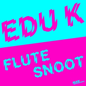 Flutesnoot (Remixes) - EP