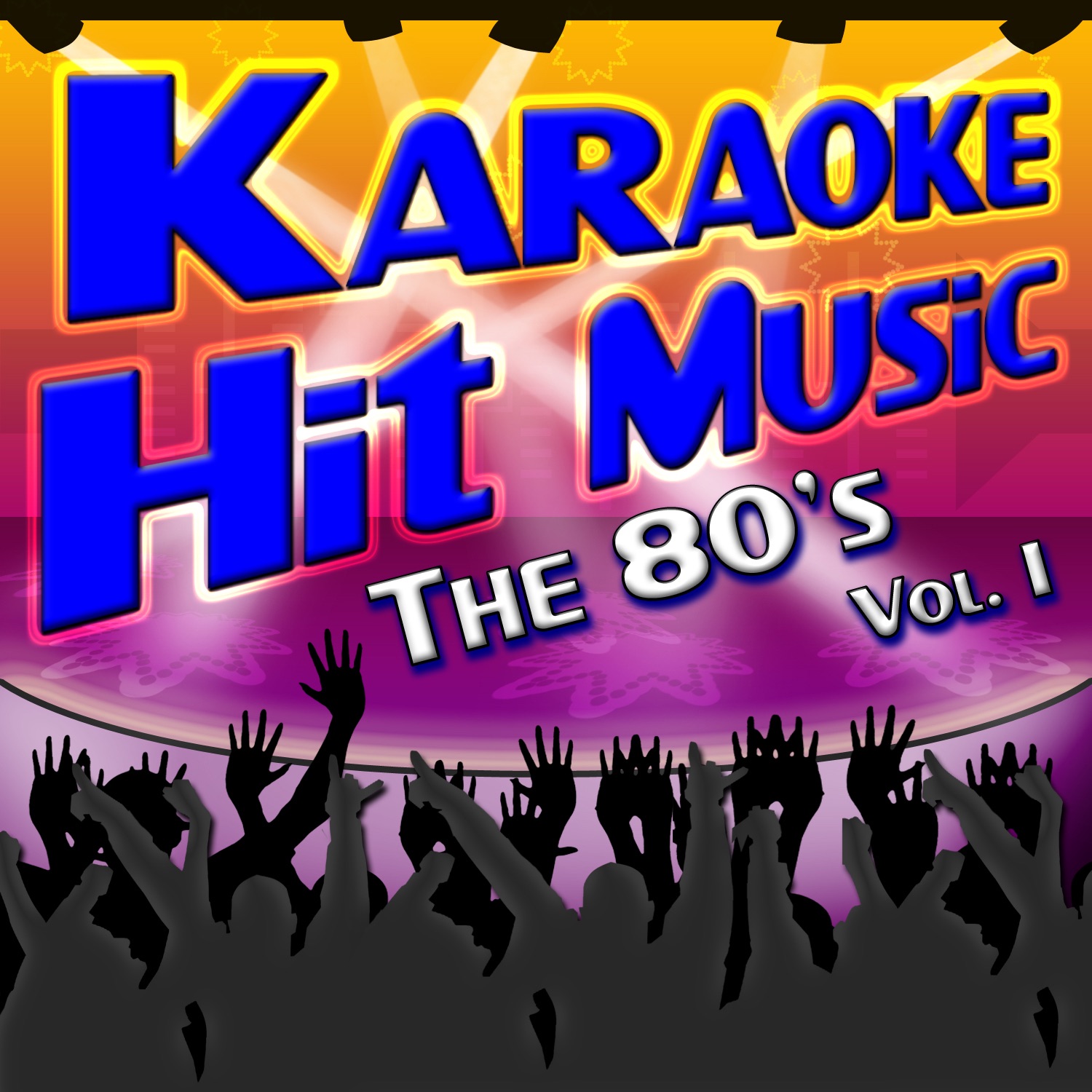 Karaoke Hit Music The 80's Vol. 1 - Instrumental Sing Alongs From The 1980's