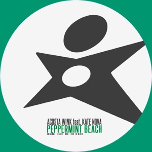Peppermint Beach (Remixes) [feat. Kate Nova] - EP