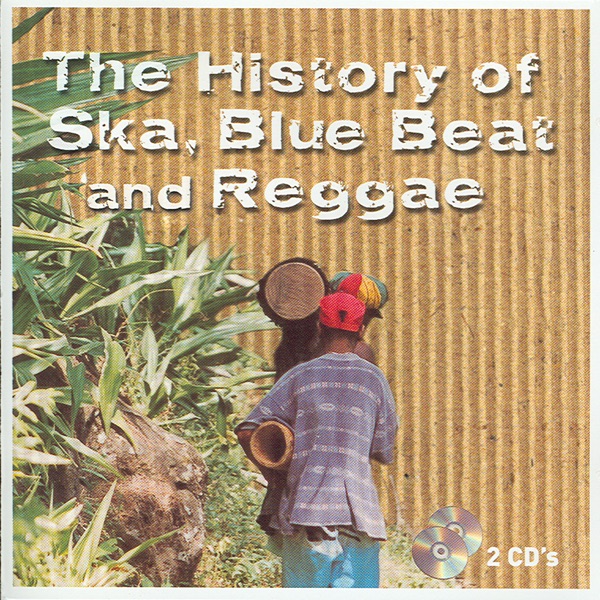 The History of Ska Blue Beat and Re