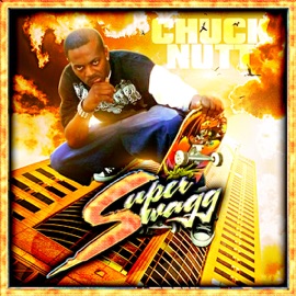 Super Swagg Chuck Nutt