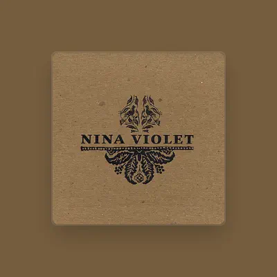 Listen to Nina Violet, watch music videos, read bio, see tour dates & more!