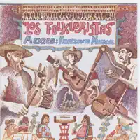 LOS FOLKLORISTAS — EL SACAMANDU