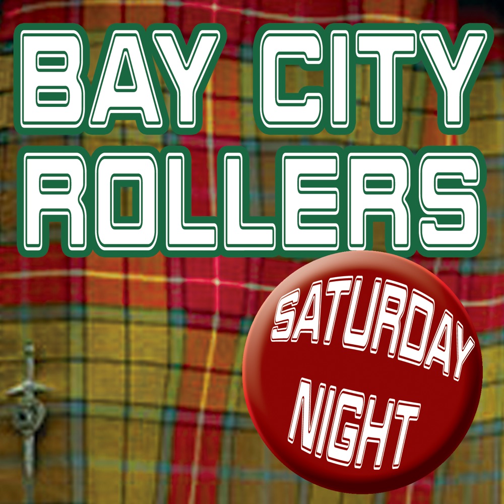 Saturday Night (Re-Recorded / Remastered) by Bay City Rollers album cover