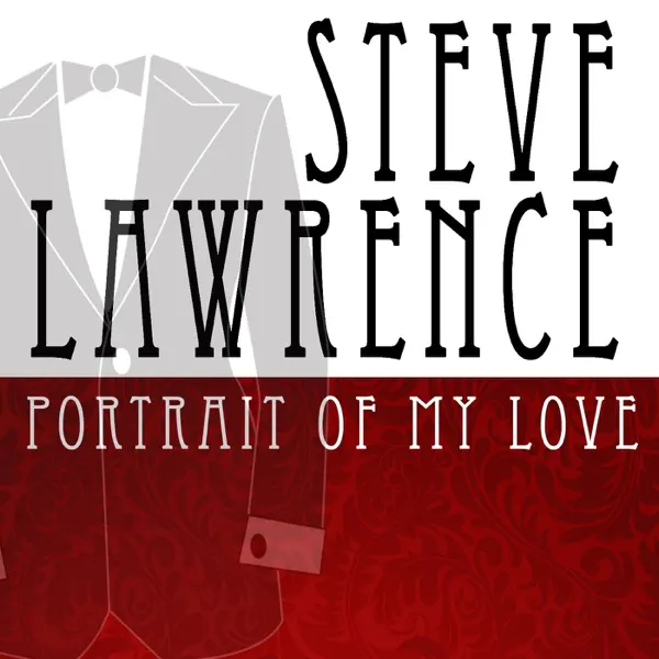 Portrait of My Love — Steve Lawrence