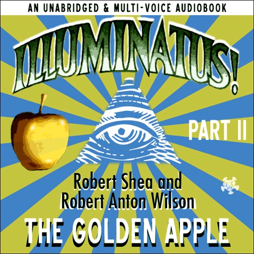 Illuminatus! Part II: The Golden Apple (Unabridged) cover