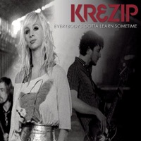 Everybody's Gotta Learn Sometime - Single - Krezip