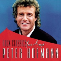 Rock Classics - Your Songs - Peter Hofmann