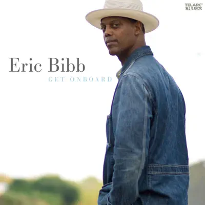 Get Onboard - Eric Bibb