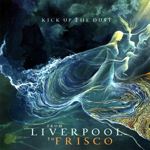 From Liverpool to Frisco