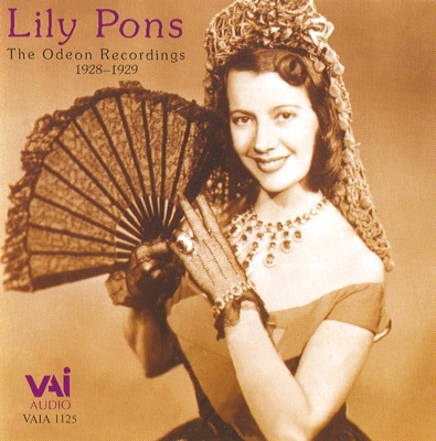 Lily Pons: The Odeon Recordings (1928-1929)