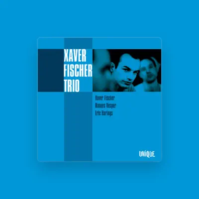 Listen to Xaver Fischer Trio, watch music videos, read bio, see tour dates & more!