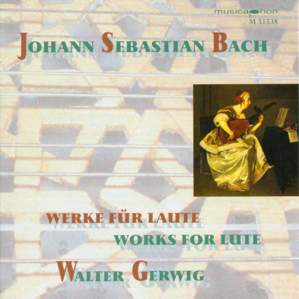 Обложка альбома «Bach, J.S.: Lute Music - Bwv 995, 996, 999, 1000, 1006A, 1007» — Walter Gerwig