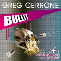 Bullit - Greg Cerrone