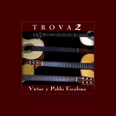 Listen to Victor Y Pablo Escalona, watch music videos, read bio, see tour dates & more!