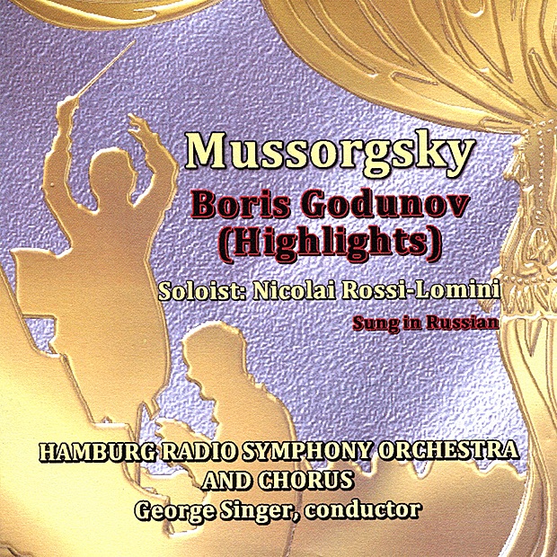 Обложка альбома «Mussorgsky: Boris Godunov» — Hamburg Radio Symphony Orchestra & George Singer