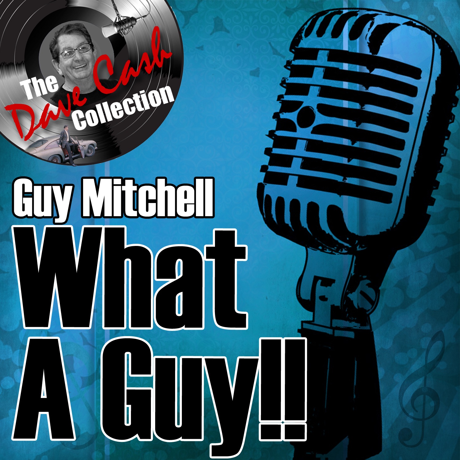 What a Guy!! (The Dave Cash Collection)