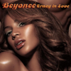 Beyonc&eacute; - Crazy In Love - EP artwork