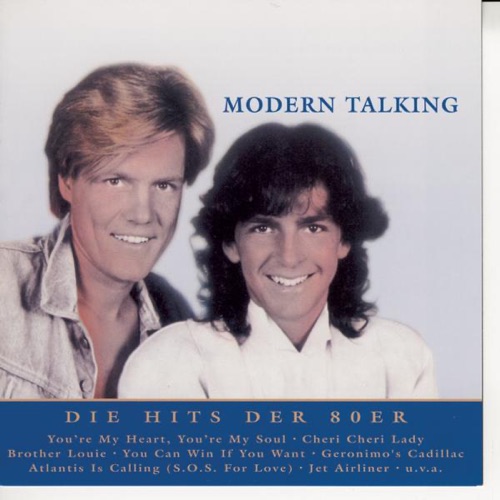 Nur das Beste: Modern Talking - Die Hits der 80er