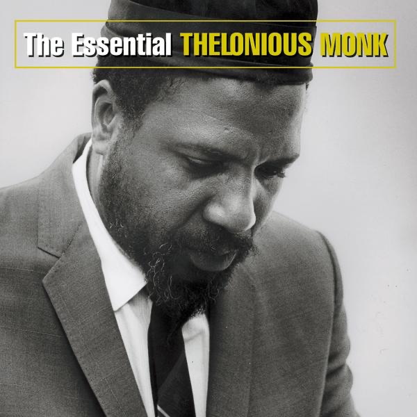 Обложка альбома «The Essential Thelonious Monk» — Thelonious Monk