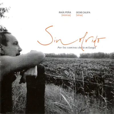 Sin olvido - Por los caminos de la milonga - Raúl Peña