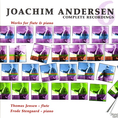 Joachim Andersen: Complete Works for Flute Vol 6