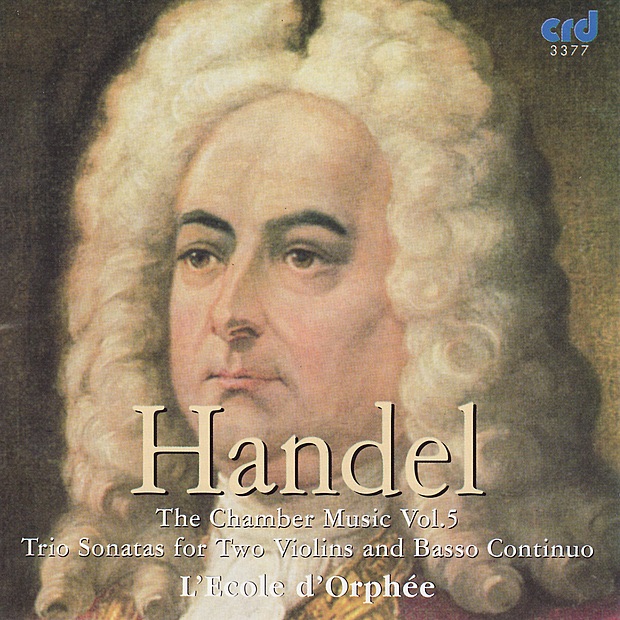 Обложка альбома «Handel: Chamber Music, Vol.V» — Alison Bury, John Holloway, L'Ecole d'Orphee, Lucy Carolan, Micaela Comberti, Robert Woolley & Susan Sheppard