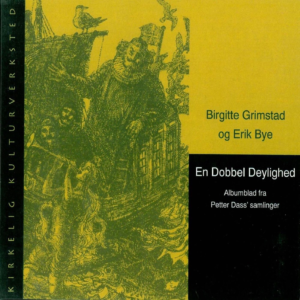 Обложка альбома «En Dobbel Deylighed» — Erik Bye & Birgitte Grimstad