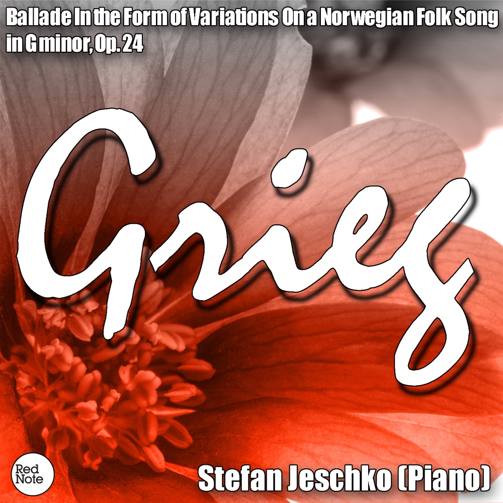 Обложка альбома «Grieg: Ballade In the Form of Variations On a Norwegian Folk Song in G minor, Op. 24» — Stefan Jeschko