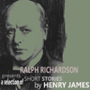 Ralph Richardson Presents A Selection of Short Stories by Henry James - Henry James