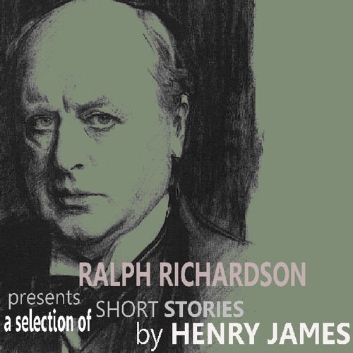 Ralph Richardson Presents A Selection of Short Stories by Henry James cover