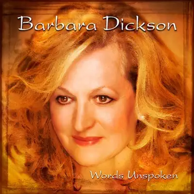Words Unspoken - Barbara Dickson