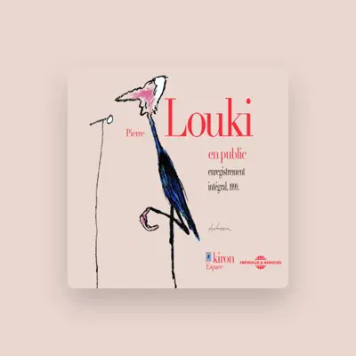Listen to Pierre Louki, watch music videos, read bio, see tour dates & more!