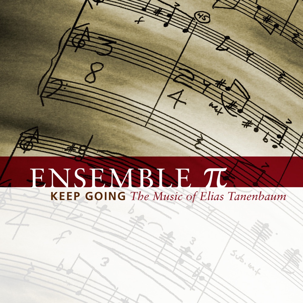Обложка альбома «Ensemble Pi: Keep Going» — Ensemble Pi, Lawrence Goldman, Idith Meshulam, Monique Buzzarté & David Tanenbaum