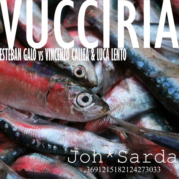 Обложка альбома «Vucciria (Esteban Galo vs. Vincenzo Callea & Luca Lento) - Single» — Esteban Galo, Vincenzo Callea & Luca Lento