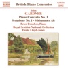 Gardner: Piano Concerto No. 1 - Symphony No. 1 - Midsummer Ale Overture