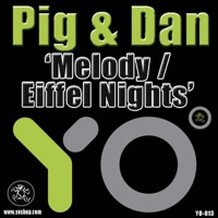 Melody / Eiffel Nights - EP - Pig&Dan