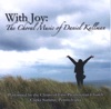 Daniel CAMUS Glorificamus Te! With Joy: The Choral Music of Daniel Kallman