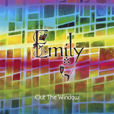 Ascolta 'Out the Window' di Emily
