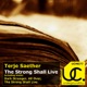 Tha Strong Shall Live Single