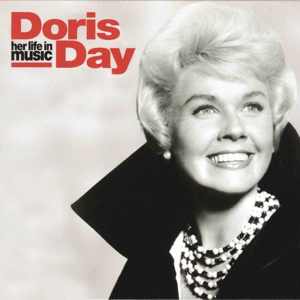Обложка альбома «Doris Day - Her Life In Music» — Doris Day