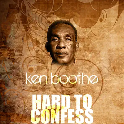 Hard To Confess - Single - Ken Boothe