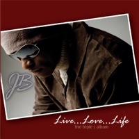 Live...Love...Life, the Triple L Album - J.B.