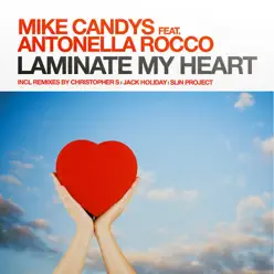 Laminate My Heart - Mike Candys Laminate My Heart - Mike Candys